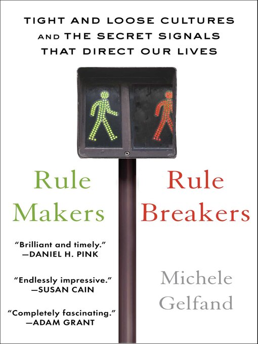 Title details for Rule Makers, Rule Breakers by Michele Gelfand - Available